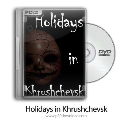 دانلود Holidays in Khrushchevsk - بازی تعطیلات در خروشچفسک