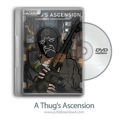 دانلود A Thug's Ascension - بازی معراج یک اراذل و اوباش