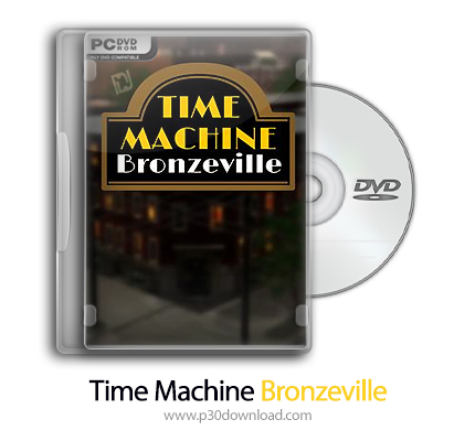 دانلود Time Machine Bronzeville - بازی ماشین زمان برنزویل