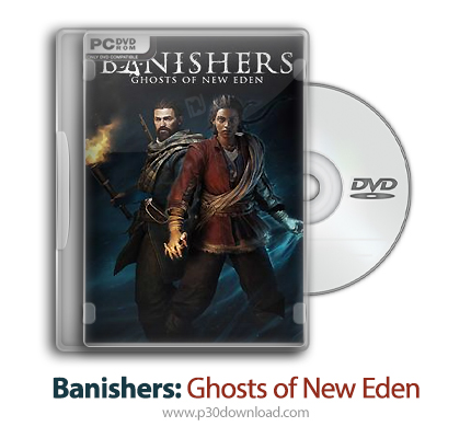 دانلود Banishers: Ghosts of New Eden - بازی تبعید کنندگان: ارواح جدید عدن