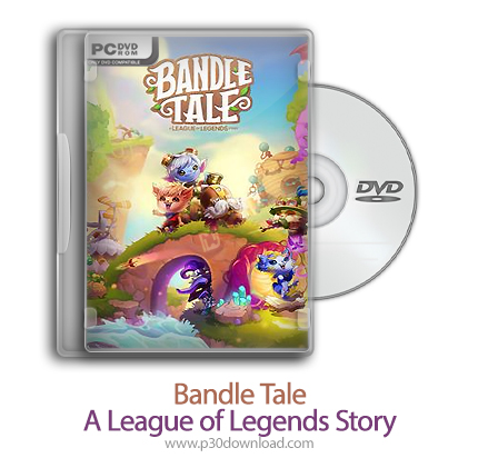 دانلود Bandle Tale: A League of Legends Story - بازی باندل افسانه ای: داستان لیگ افسانه ها