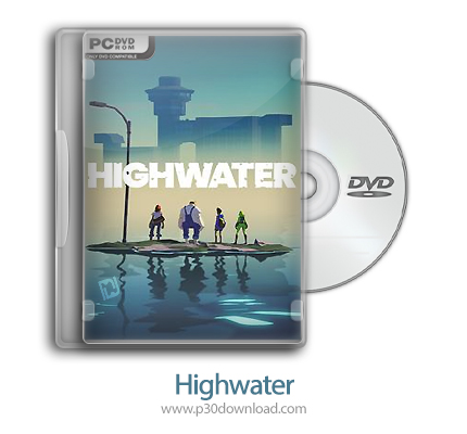 دانلود Highwater - بازی آبهای بزرگ