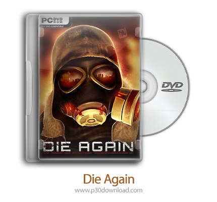دانلود Die Again - بازی دوباره بمیر