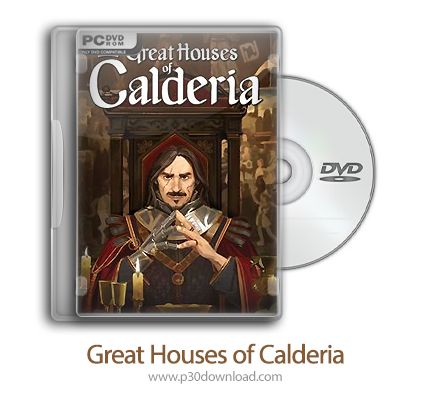 دانلود Great Houses of Calderia - بازی خانه های بزرگ کالدریا