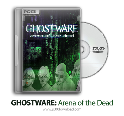 دانلود GHOSTWARE: Arena of the Dead - بازی گوستور: عرصه مردگان