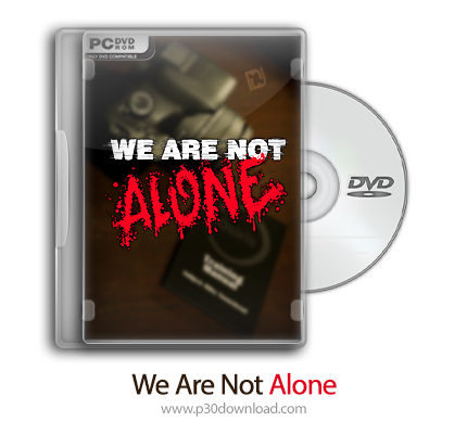 دانلود We Are Not Alone - بازی ما تنها نیستیم