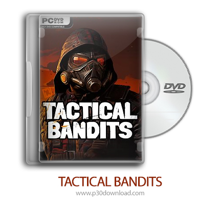 دانلود TACTICAL BANDITS - بازی راهزنان تاکتیکی