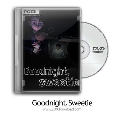 دانلود Goodnight, Sweetie - بازی شب بخیر عزیزم