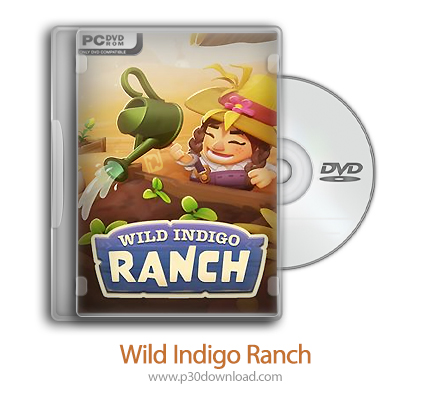 دانلود Wild Indigo Ranch + Update v1.0.172p-TENOKE - بازی مزرعه نیل وحشی