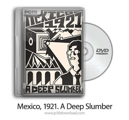 دانلود Mexico, 1921. A Deep Slumber - بازی مکزیک، 1921. خواب عمیق