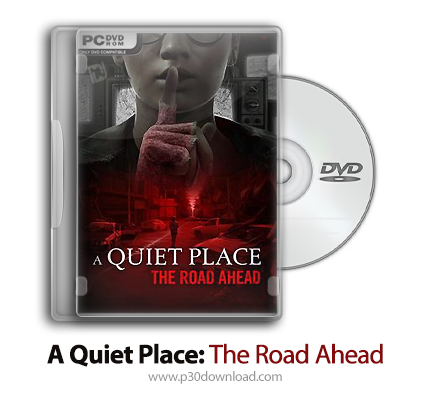 دانلود A Quiet Place: The Road Ahead + Update v1.1.0-RUNE - بازی یک مکان آرام: جاده پیش رو