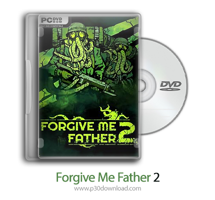 دانلود Forgive Me Father 2 - بازی مرا ببخش پدر 2