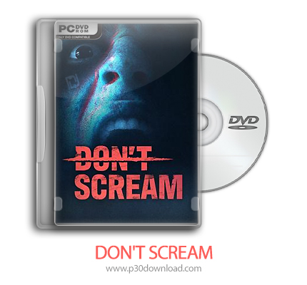 دانلود DON'T SCREAM + Update v20241127-TENOKE - بازی جیغ نزن