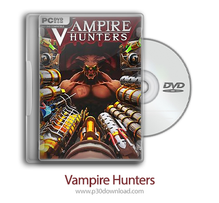 دانلود Vampire Hunters + Update v1.2.0-TENOKE - بازی شکارچیان خون آشام