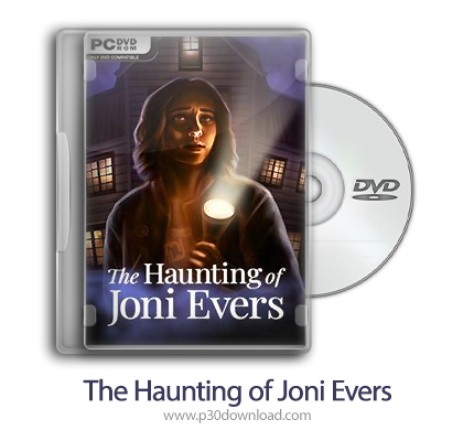 دانلود The Haunting of Joni Evers - بازی تسخیر جونی اورز