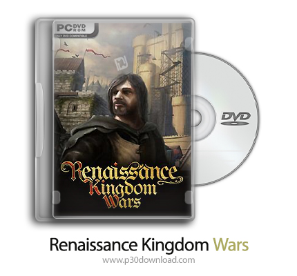 دانلود Renaissance Kingdom Wars - بازی جنگ های پادشاهی رنسانس