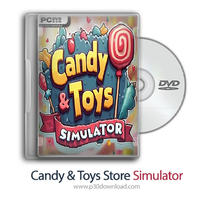 دانلود Candy & Toys Store Simulator - بازی شبیه‌ساز فروشگاه آب نبات و اسباب بازی