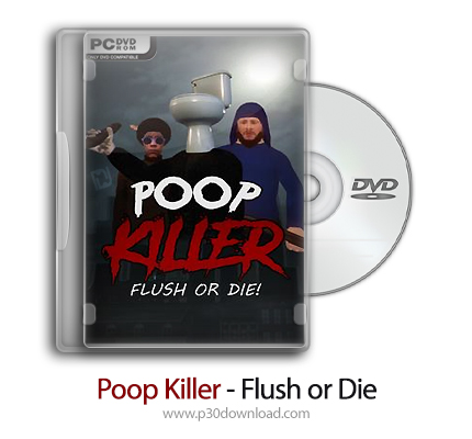 دانلود Poop Killer - Flush or Die - بازی کشنده مدفوع - یا بشوی یا بمیر