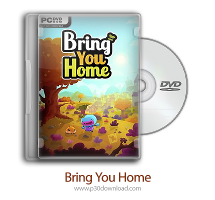 دانلود Bring You Home - بازی تو را به خانه می‌آورم