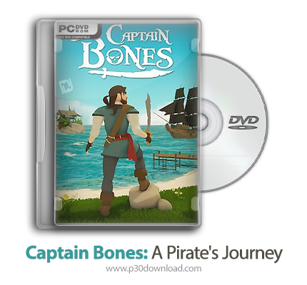 دانلود Captain Bones: A Pirate's Journey - بازی کاپیتان بونز: سفر یک دزد دریایی