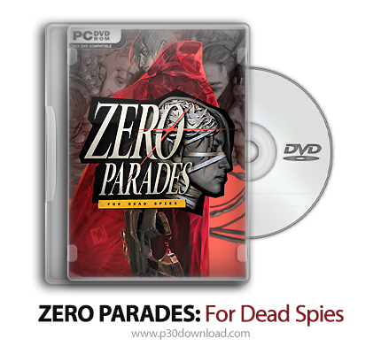 دانلود ZERO PARADES: For Dead Spies - بازی بدون رژه: برای جاسوس های مرده