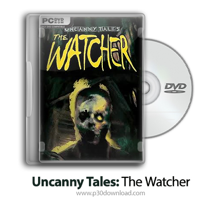 دانلود Uncanny Tales: The Watcher - بازی قصه های وهم‌انگیز: نگهبان