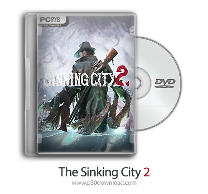 دانلود The Sinking City 2 - بازی شهر غرق شده 2