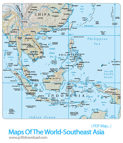 دانلود نقشه جغرافیای جنوب شرقی آسیا - Maps Of The World: Southeast Asia