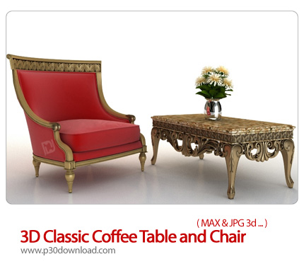 دانلود فایل های آماده سه بعدی، مبلمان و میز زیبا - 3D Classic Coffee Table and Chair 