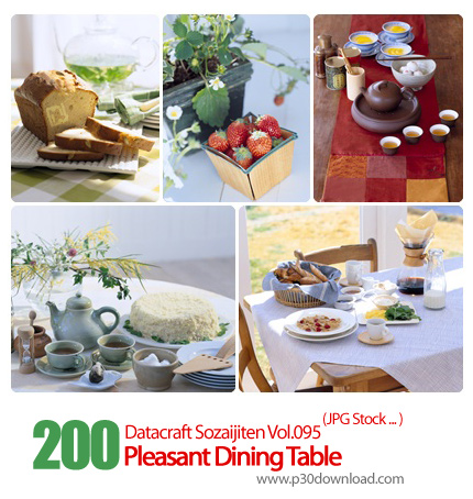 دانلود مجموعه عکس های میز ناهار خوری - Datacraft Sozaijiten Vol.095 Pleasant Dining Table