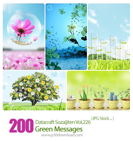 دانلود مجموعه عکس های پیام های سبز طبیعت - Datacraft Sozaijiten Vol.226 Green Messages