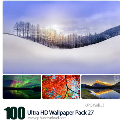 دانلود مجموعه والپیپرهای فوق العاده با کیفیت - Ultra HD Wallpaper Pack 27