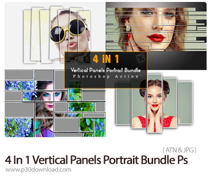 دانلود 4 In 1 Vertical Panels Portrait Bundle Photoshop Action - 4 اکشن فتوشاپ تبدیل پرتره به قاب ها
