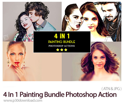 دانلود 4 In 1 Painting Bundle Photoshop Action - مجموعه اکشن فتوشاپ با 4 افکت نقاشی متنوع