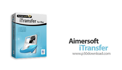 دانلود Aimersoft Itransfer v2.0.3 MacOS - نرم افزار جا به جایی عکس، فیلم و موزیک به آیفون و آی پد بد