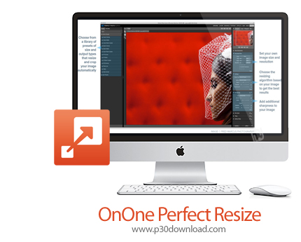 دانلود OnOnePerfect ٍResize v9.0.0.1216 MacOS - نرم افزار بزرگنمایی عکس بدون افت کیفیت برای مک