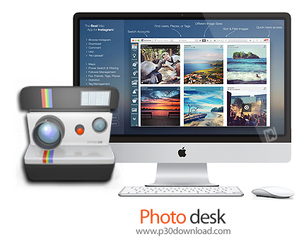 دانلود PhotoDesk v5.0.638 MacOS - نرم افزار کار با شبکه اجتماعی اینستاگرام برای مک
