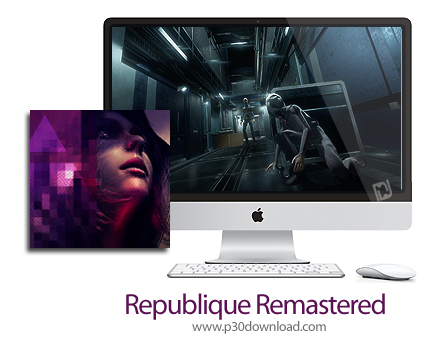 دانلود Republique Remastered MacOS - بازی ماجراجویی رهایی از شبکه خطرناک برای مک