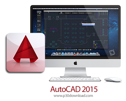 دانلود AutoCAD v2015 MacOS - نرم افزار ترسیم نقشه کشی مهندسی برای مک