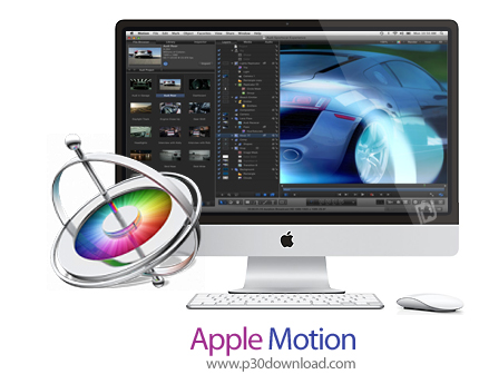 دانلود Apple Motion v5.6.3 MacOS - نرم افزار ساخت جلوه های ویژه در مک