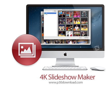 دانلود 4K Slideshow Maker v1.5.6 MacOS - نرم افزار حرفه ای ساخت اسلاید شو برای مک