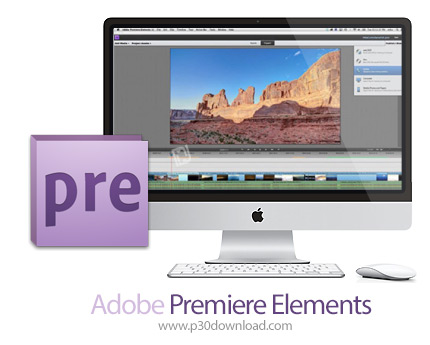 دانلود Adobe Premiere Elements v14.1 MacOS - نرم افزار ویرایش فایل های ویدئویی برای مک