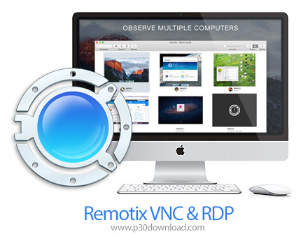 دانلود Remotix VNC & RDP v5.1.1 MacOS - نرم افزار کنترل از راه دور برای مک