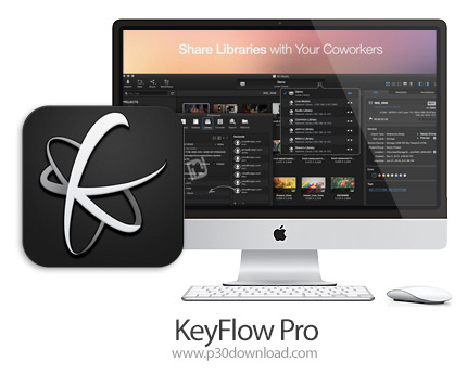 دانلود KeyFlow Pro v1.7.1 MacOS - نرم افزار مدیریت فایل های چند رسانه ای برای مک
