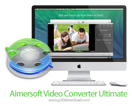 دانلود Aimersoft Video Converter Ultimate v11.6.6.1 MacOS - نرم افزار تغییر فرمت و ویرایش ویدئو برای