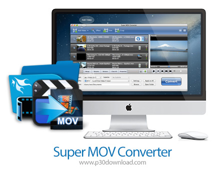 دانلود Super MOV Converter v6.3.9 MacOS - نرم افزار تبدیل انواع فرمت های تصویری برای مک