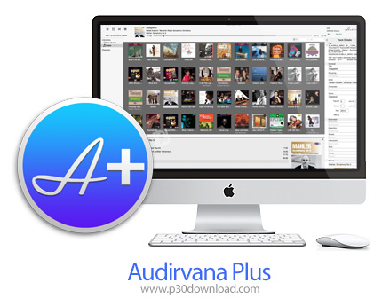 دانلود Audirvana v3.5.50 MacOS - نرم افزار پخش کننده موزیک با کیفیت بالا برای مک