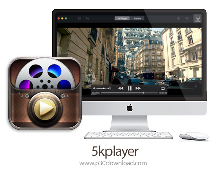 دانلود 5kplayer v6.8.0 MacOS - نرم افزار پلیر حرفه ای مالتی مدیا برای مک