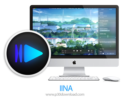 دانلود IINA v1.3.0 MacOS - نرم افزار پلیر بسیار قدرتمند برای مک