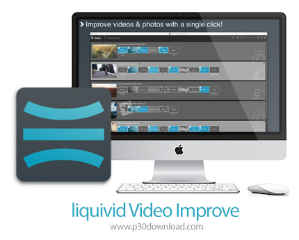 دانلود liquivid Video Improve v2.8.3 MacOS - نرم افزار بهبود کیفیت ویدئو و عکس برای مک